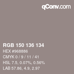 Color code: RGB 150 136 134 | qconv.com