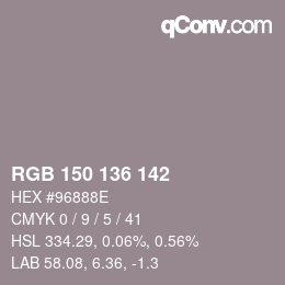 Color code: RGB 150 136 142 | qconv.com