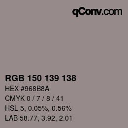 颜色代码: RGB 150 139 138 | qconv.com