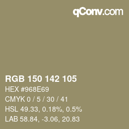 Color code: RGB 150 142 105 | qconv.com