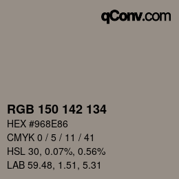 Color code: RGB 150 142 134 | qconv.com