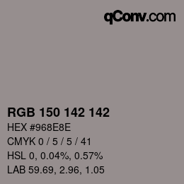 Color code: RGB 150 142 142 | qconv.com