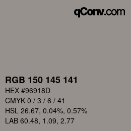 Farbcode: RGB 150 145 141 | qconv.com