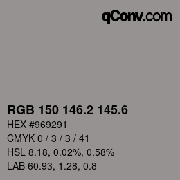 カラーコード: RGB 150 146.2 145.6 | qconv.com