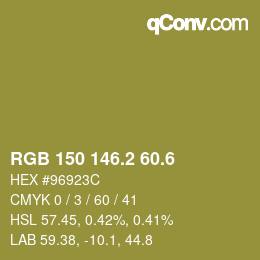 カラーコード: RGB 150 146.2 60.6 | qconv.com
