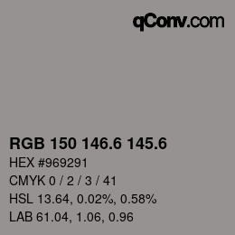 カラーコード: RGB 150 146.6 145.6 | qconv.com