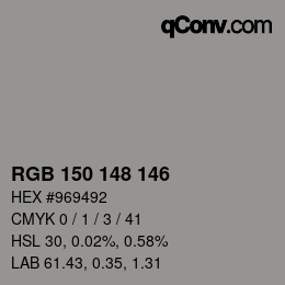 Color code: RGB 150 148 146 | qconv.com