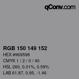 Color code: RGB 150 149 152 | qconv.com
