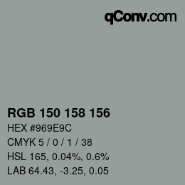 カラーコード: RGB 150 158 156 | qconv.com