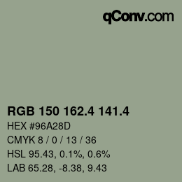 カラーコード: RGB 150 162.4 141.4 | qconv.com
