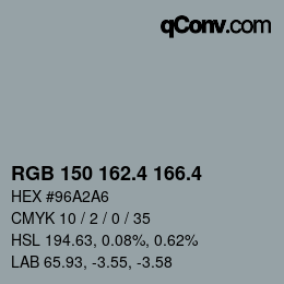 カラーコード: RGB 150 162.4 166.4 | qconv.com