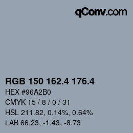 カラーコード: RGB 150 162.4 176.4 | qconv.com