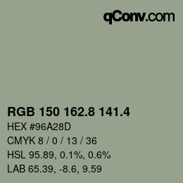 カラーコード: RGB 150 162.8 141.4 | qconv.com