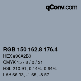 カラーコード: RGB 150 162.8 176.4 | qconv.com