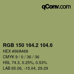 カラーコード: RGB 150 164.2 104.6 | qconv.com