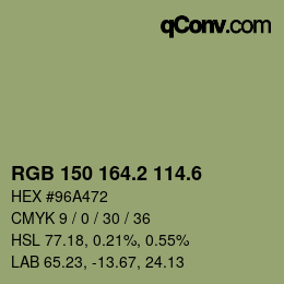 カラーコード: RGB 150 164.2 114.6 | qconv.com