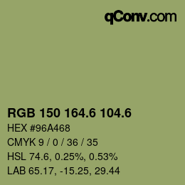 カラーコード: RGB 150 164.6 104.6 | qconv.com