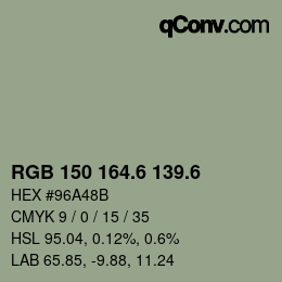 カラーコード: RGB 150 164.6 139.6 | qconv.com