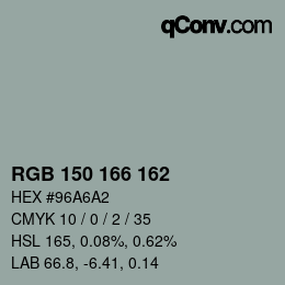 Color code: RGB 150 166 162 | qconv.com