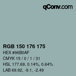 カラーコード: RGB 150 176 175 | qconv.com
