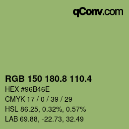 カラーコード: RGB 150 180.8 110.4 | qconv.com