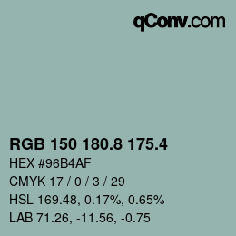 カラーコード: RGB 150 180.8 175.4 | qconv.com