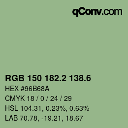 カラーコード: RGB 150 182.2 138.6 | qconv.com