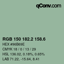 カラーコード: RGB 150 182.2 158.6 | qconv.com