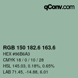 カラーコード: RGB 150 182.6 163.6 | qconv.com