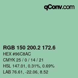 カラーコード: RGB 150 200.2 172.6 | qconv.com