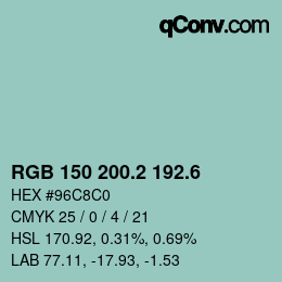 カラーコード: RGB 150 200.2 192.6 | qconv.com