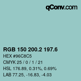 カラーコード: RGB 150 200.2 197.6 | qconv.com