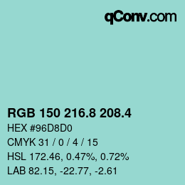 カラーコード: RGB 150 216.8 208.4 | qconv.com