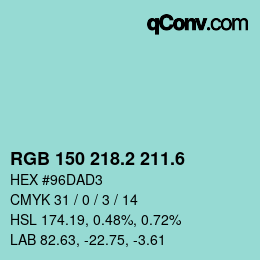 カラーコード: RGB 150 218.2 211.6 | qconv.com