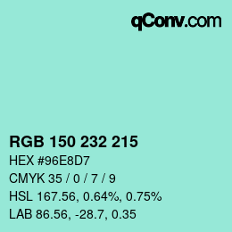 Color code: RGB 150 232 215 | qconv.com