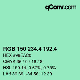 カラーコード: RGB 150 234.4 192.4 | qconv.com