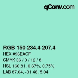 カラーコード: RGB 150 234.4 207.4 | qconv.com