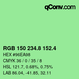 カラーコード: RGB 150 234.8 152.4 | qconv.com