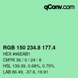 カラーコード: RGB 150 234.8 177.4 | qconv.com