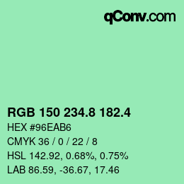カラーコード: RGB 150 234.8 182.4 | qconv.com