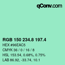 カラーコード: RGB 150 234.8 197.4 | qconv.com