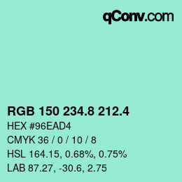 カラーコード: RGB 150 234.8 212.4 | qconv.com