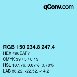 カラーコード: RGB 150 234.8 247.4 | qconv.com