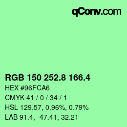 カラーコード: RGB 150 252.8 166.4 | qconv.com