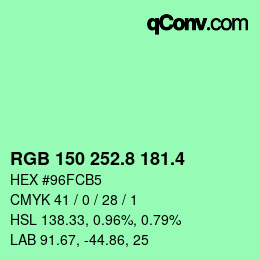 カラーコード: RGB 150 252.8 181.4 | qconv.com