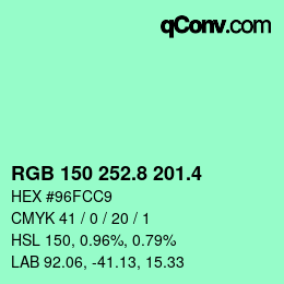 カラーコード: RGB 150 252.8 201.4 | qconv.com