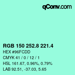 カラーコード: RGB 150 252.8 221.4 | qconv.com