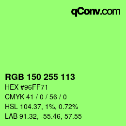 Color code: RGB 150 255 113 | qconv.com