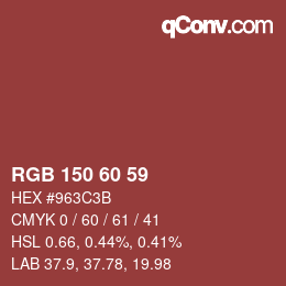 颜色代码: RGB 150 60 59 | qconv.com