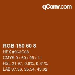颜色代码: RGB 150 60 8 | qconv.com